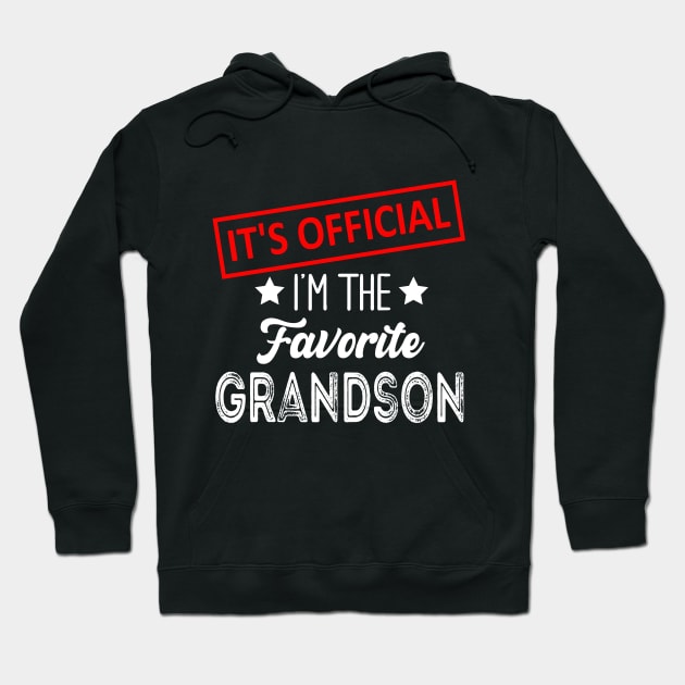 It's Official I'm The Favorite Grandson, Favorite Grandson Hoodie by Bourdia Mohemad